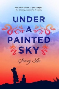 Blog Tour + Giveaway: Under A Painted Sky by Stacey Lee
