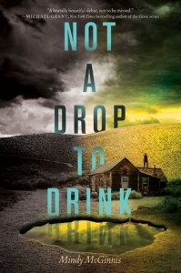 Make it a Movie: Not a Drop to Drink by Mindy McGinnis