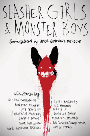 Blog Tour: Slasher Girls and Monster Boys by April Genevieve Tucholke