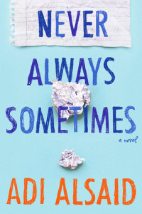 Excerpt: Never Always Sometimes by Adi Alsaid (Giveaway)