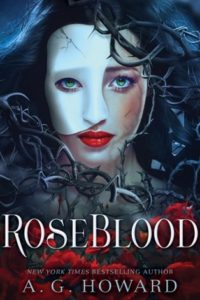 Blog Tour: Roseblood by A.G. Howard (Giveaway)